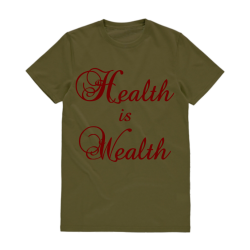 Health is Wealth Printed T-shirts